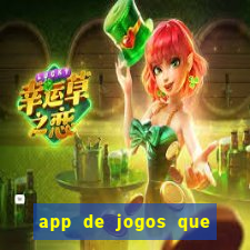 app de jogos que pagam de verdade